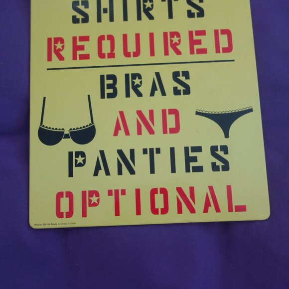 Shoes And Shirts Required Bras and Panties Optional Metal Sign Kalan SM186 - Picture 3 of 11